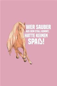 Wer sauber aus dem Stall kommt, hatte keinen Spaß Kalender 2020