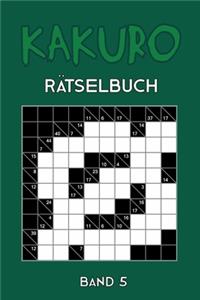Kakuro Rätselbuch Band 5