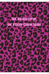 Be Beautiful In Your Own Way