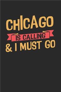 Chicago is calling & I must go