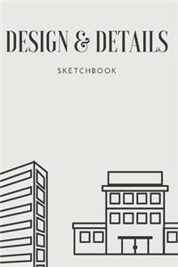 Design & Details Sketchbook