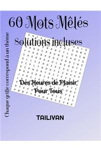 60 Mots Mêlés Solutions Incluses