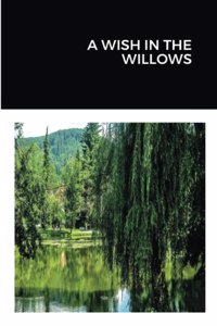A Wish in the Willows