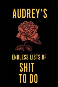 Audrey's Endless Lists of Shit to do