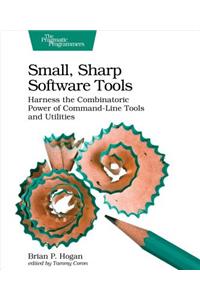 Small, Sharp Software Tools