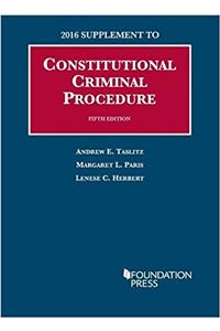 Constitutional Criminal Procedure