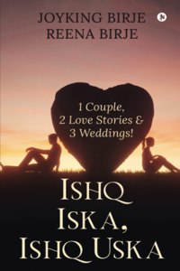 Ishq Iska, Ishq Uska