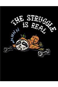 The Struggle Is Real