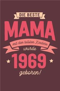 Die Beste Mama wurde 1969 geboren
