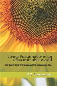 Living Sustainably in an Unsustainable World