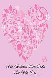 She believed She Could So She Did