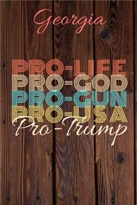 Georgia Pro Life Pro God Pro Gun Pro USA Pro Trump