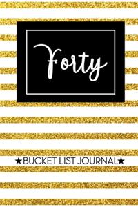 Forty Bucket List Journal