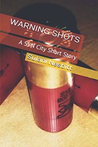 Warning Shots