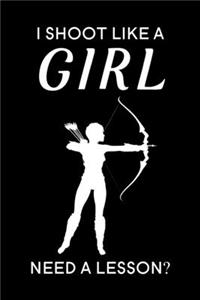 I Shoot Like A Girl Need A Lesson