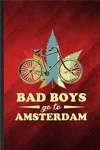 Bad Boys Go to Amsterdam