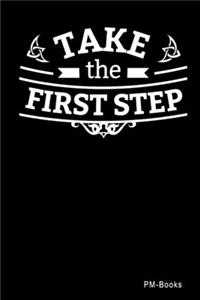 Take The First Step
