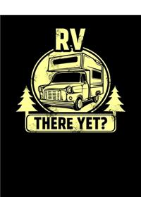 RV There Yet?