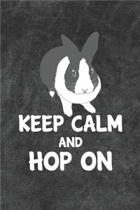 Keep Calm And Hop On