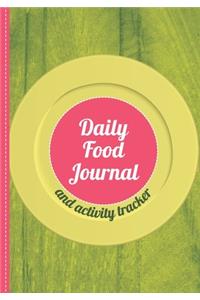 Daily Food Journal and Activity Tracker