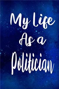 My Life as a Politician