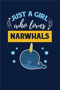 Just A Girl Who Loves Narwhals