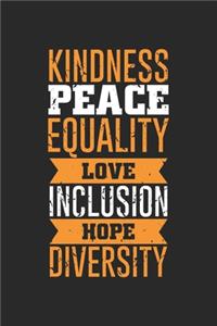 Kindness Peace Equality Love Inclusion Hope Diversity