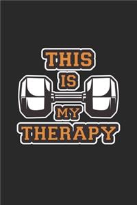 This is My Therapy Workout Fitness Exercising