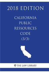 California Public Ressources Code (3/3) (2018 Edition)