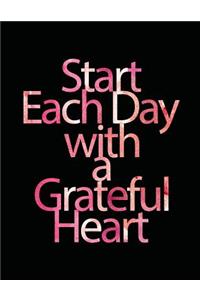 Start Each Day With A Grateful Heart
