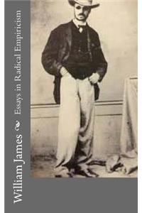 Essays in Radical Empiricism