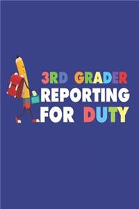 3rd Grader Reporting for Duty