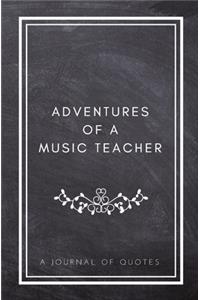 Adventures of A Music Teacher
