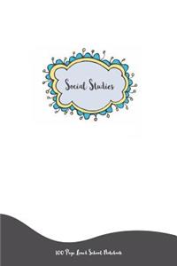 Social Studies - 100 Page Lined School Notebook