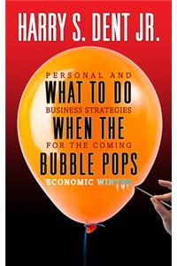 What to Do When the Bubble Pops