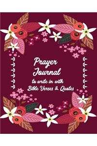 Prayer Journal to Write in with Bible Verses and Quotes: A 3 Month Guide to Prayer, Gratitude and Praise - Daily Prayer Journal for Devotions, Spiritual Growth and Peace in His Presence