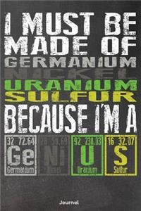 I Must Be Made of Germanium Nickel Uranium Sulfur