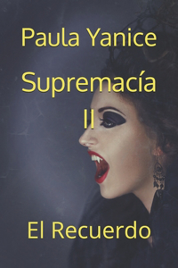 Supremacía II