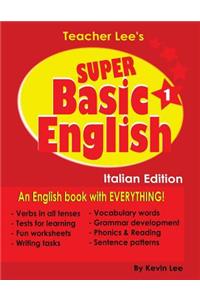 Teacher Lee's Super Basic English 1 - Italian Edition