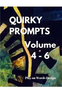 Quirky Prompts - Volume 4 - 6