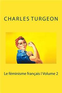 Le féminisme français I Volume 2