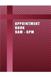 Appointment Book 9am - 6pm: Pedicure Pink, Spa, Salon or Small Business Customer Appointment Hourly Planner Set at 15-Minute Intervals with No Assigned Dates.