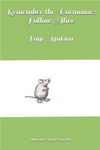Remember the Dormouse