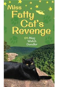 Miss Fatty Cat's Revenge
