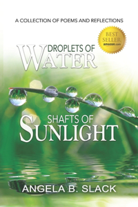 Droplets of Water Shafts of Sunlight