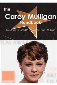 The Carey Mulligan Handbook - Everything You Need to Know about Carey Mulligan