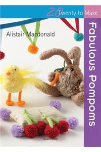 Twenty to Make: Fabulous Pompoms