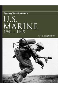 Fighting Techniques of a U.S. Marine