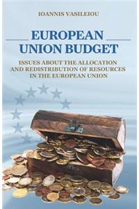 European Union Budget-Issues about the Allocation and Redistribution of Resources in the European Union