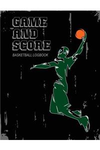 Game and Score Basketball Log Book